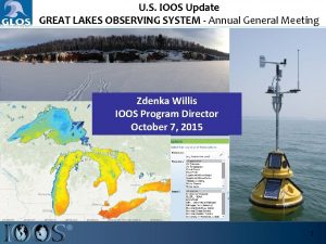 U S IOOS Update GREAT LAKES OBSERVING SYSTEM