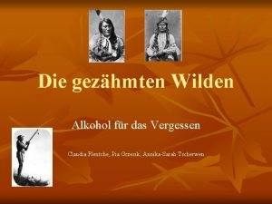 Die gezhmten Wilden Alkohol fr das Vergessen Claudia