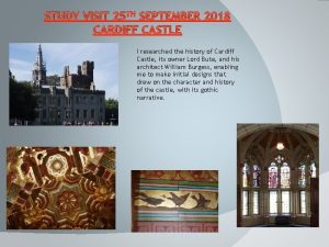 STUDY VISIT 25 TH SEPTEMBER 2018 CARDIFF CASTLE