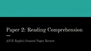 Paper 2 Reading Comprehension AICE English General Paper
