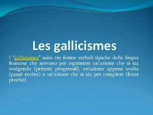 Les gallicismes