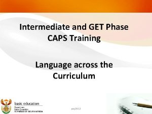 Intermediate and GET Phase CAPS Training Language across