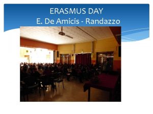 ERASMUS DAY E De Amicis Randazzo ERASMUS PLUS