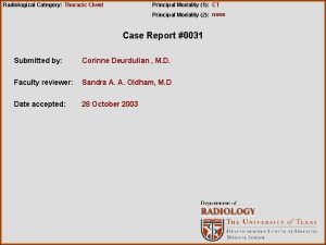 Radiological Category Thoracic Chest Principal Modality 1 CT