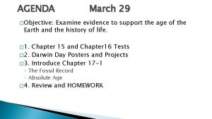 AGENDA March 29 Objective Examine evidence to support