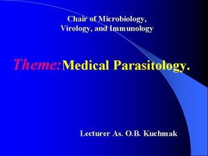 Chair of Microbiology Virology and Immunology Theme Medical