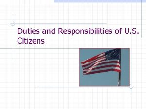 Duties and Responsibilities of U S Citizens Legal