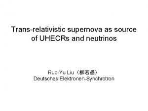 Transrelativistic supernova as source of UHECRs and neutrinos