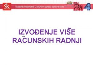 IZVODENJE VISE RACUNSKIH RADNJI ITANJE I PISANJE OSTALIH