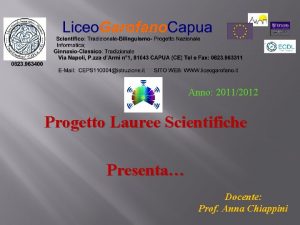 Anno 20112012 Progetto Lauree Scientifiche Presenta Docente Prof