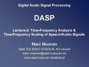 Digital Audio Signal Processing DASP Lecture2 TimeFrequency Analysis