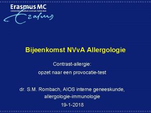 Bijeenkomst NVv A Allergologie Contrastallergie opzet naar een