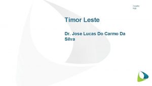 Country logo Timor Leste Dr Jose Lucas Do