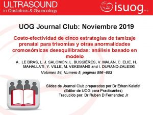 UOG Journal Club Noviembre 2019 Costoefectividad de cinco