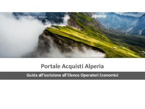 Portale Acquisti Alperia Guida alliscrizione allElenco Operatori Economici