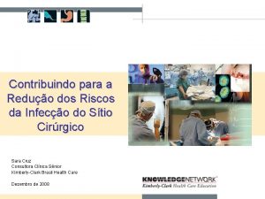 Contribuindo para a Reduo dos Riscos da Infeco