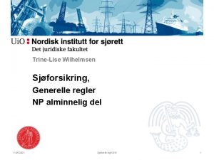 TrineLise Wilhelmsen Sjforsikring Generelle regler NP alminnelig del