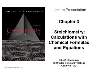 Lecture Presentation Chapter 3 Stoichiometry Calculations with Chemical