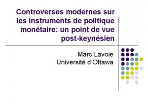 Controverses modernes sur les instruments de politique montaire