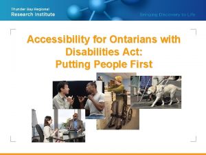 Accessibility for Ontarians with Disabilities Act Putting People