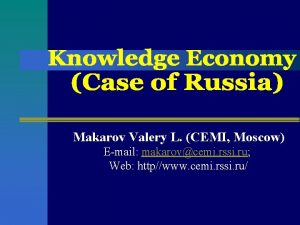 Makarov Valery L CEMI Moscow Email makarovcemi rssi