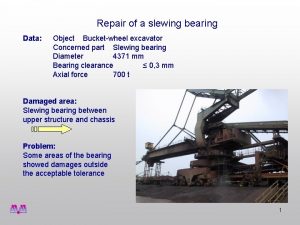 Slewing bearing repair
