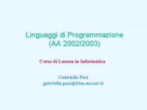 Linguaggi di Programmazione AA 20022003 Corso di Laurea