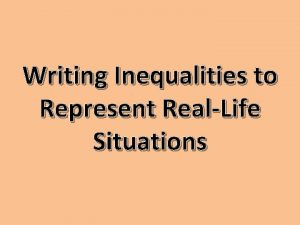 Writing Inequalities to Represent RealLife Situations Mary has