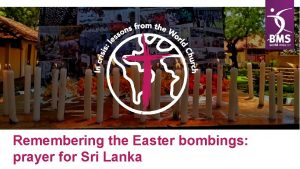 Remembering the Easter bombings prayer for Sri Lanka