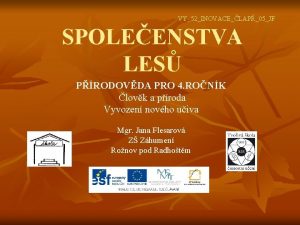 VY52INOVACELAP05JF SPOLEENSTVA LES PRODOVDA PRO 4 RONK lovk