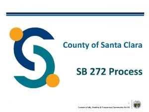 County of Santa Clara SB 272 Process 1