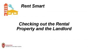 Rent Smart Checking out the Rental Property and