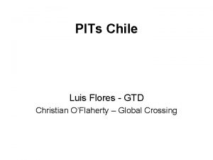 PITs Chile Luis Flores GTD Christian OFlaherty Global