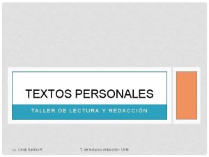 TEXTOS PERSONALES TALLER DE LECTURA Y REDACCIN Lc