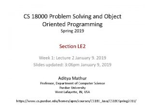 CS 18000 Problem Solving and Object Oriented Programming