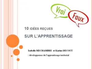 10 IDES REUES SUR LAPPRENTISSAGE Isabelle MECHAMBRE et