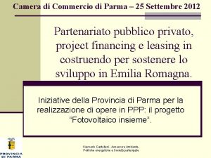 Camera di Commercio di Parma 25 Settembre 2012