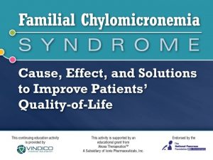 What is Familial Chylomicronemia Syndrome Familial Chylomicronemia Syndrome