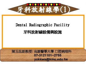 Dental Radiographic Facility Xray generating equipment Xray machine