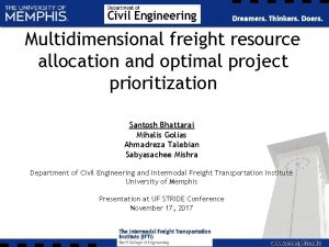 Multidimensional freight resource allocation and optimal project prioritization