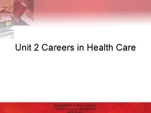 Unit 2 careers in health care