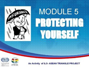 MODULE 5 PROTECTING YOURSELF ATIKHA An Activity of
