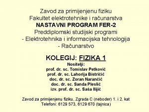 Zavod za primijenjenu fiziku Fakultet elektrotehnike i raunarstva