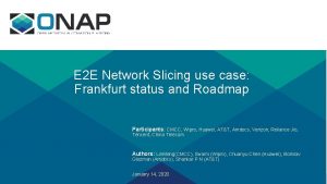 E 2 E Network Slicing use case Frankfurt