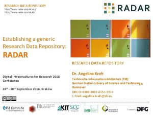 RESEARCH DATA REPOSITORY http www radarprojekt org http