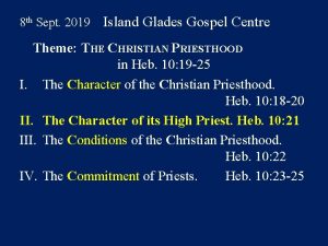8 th Sept 2019 Island Glades Gospel Centre