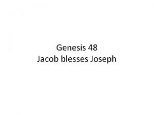Genesis 48 Jacob blesses Joseph A fiddler on