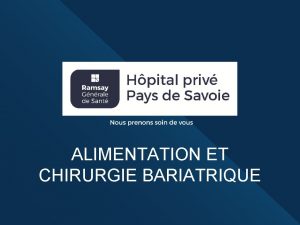 ALIMENTATION ET CHIRURGIE BARIATRIQUE Protocole de ralimentation HPPS