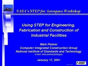 NASAs STEP for Aerospace Workshop Using STEP for