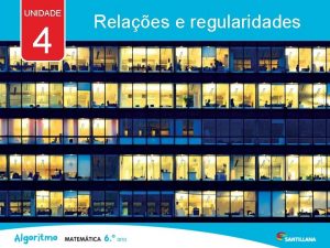 UNIDADE 4 Relaes e regularidades 4 4 Proporcionalidade